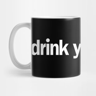 Drink Your Milk Mug